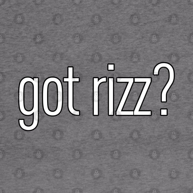 Got Rizz? by Kitta’s Shop
